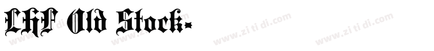 LHF Old Stock字体转换